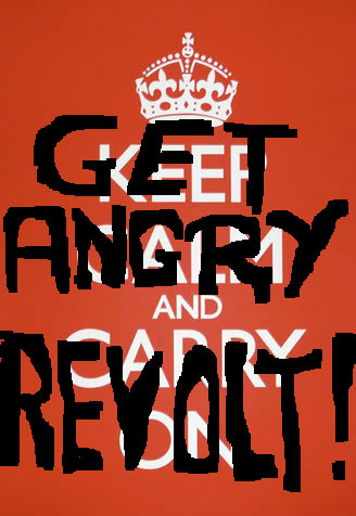 Get Angry and Revolt