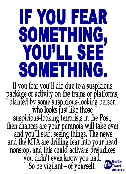 If You Fear Something, You Will See Something