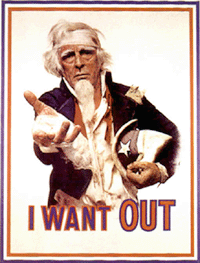 Uncle Sam Says 'I Want Out'